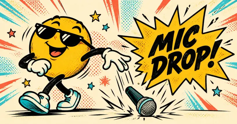 Cartoon mascot dropping a microphone, comic starburst reading mic drop