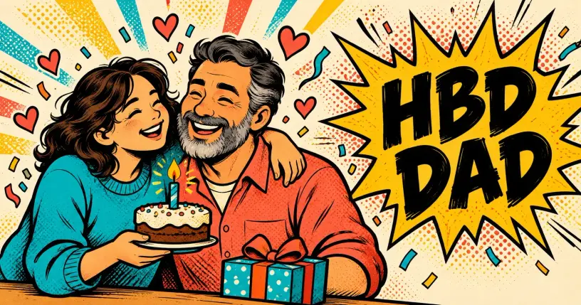 Cartoon child giving dad a birthday cake, comic starburst reading HBD DAD