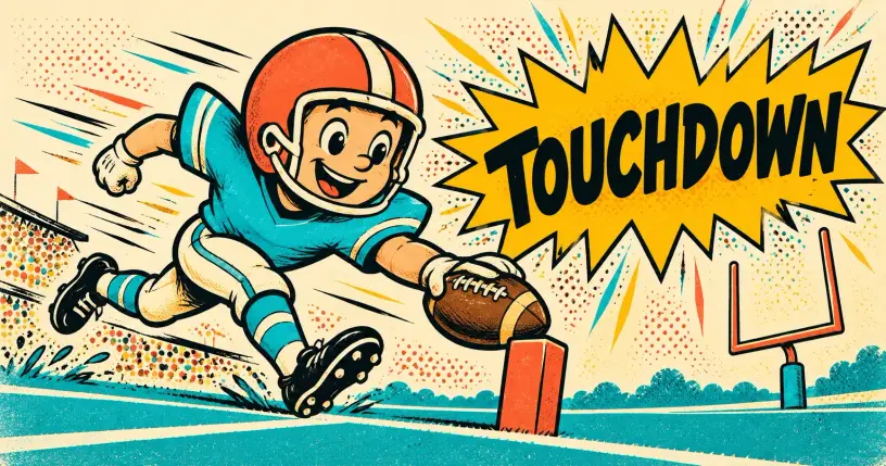 Cartoon football player reaching the ball over the goal line with a comic starburst reading touchdown