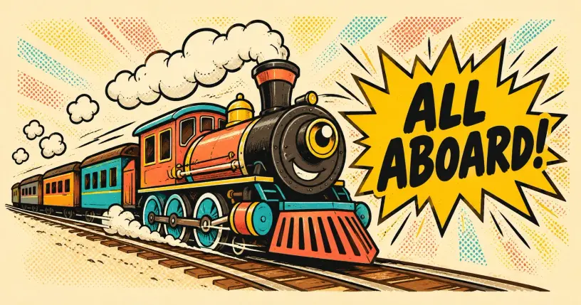 Cartoon steam train puffing along a track, comic starburst reading all aboard