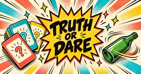 120+ Truth or Dare Questions (Clean, for Friends, Kids and Teens)